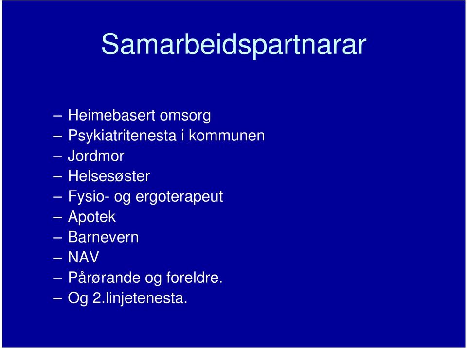 Helsesøster Fysio- og ergoterapeut Apotek