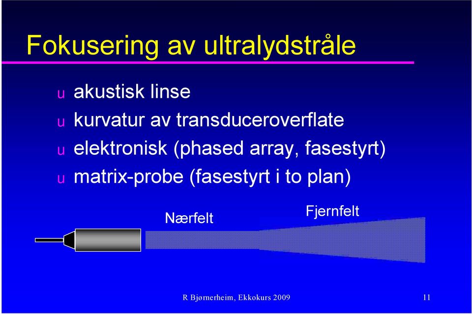 array, fasestyrt) matrix-probe (fasestyrt i to