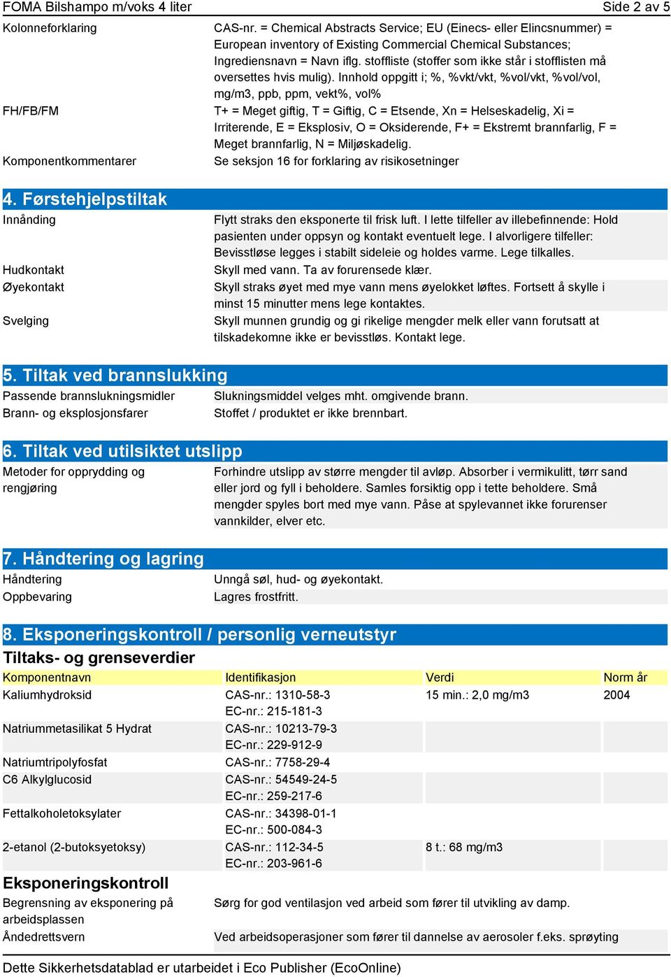 stoffliste (stoffer som ikke står i stofflisten må oversettes hvis mulig).