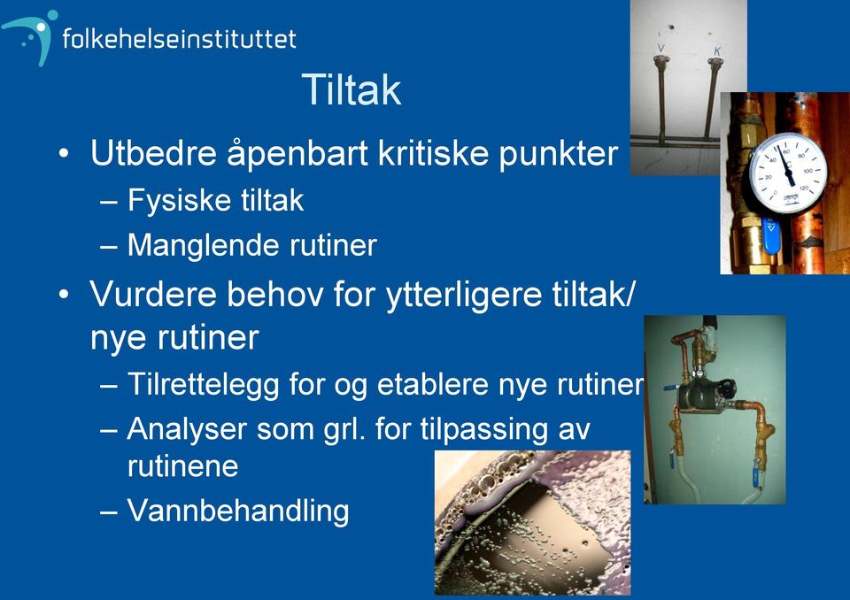 nye rutiner Tilrettelegg for og etablere nye rutiner