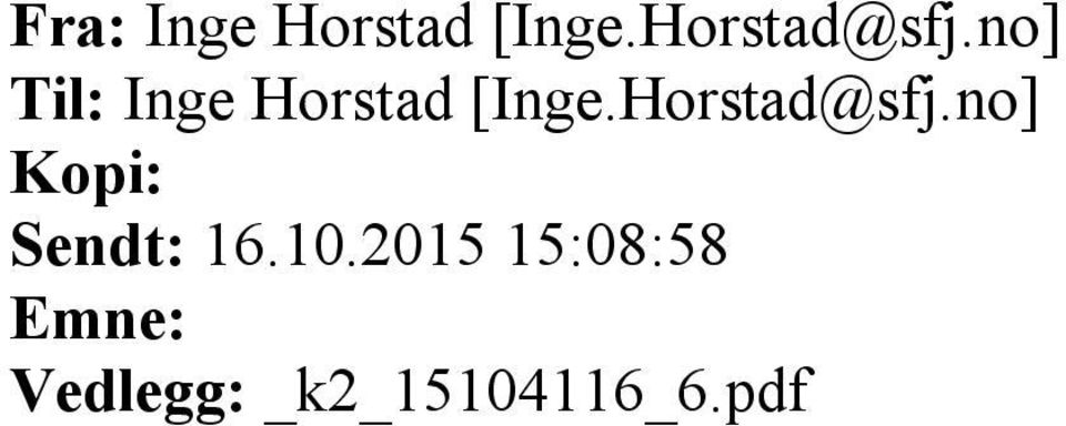 Horstad@sfj.no] Kopi: Sendt: 16.10.