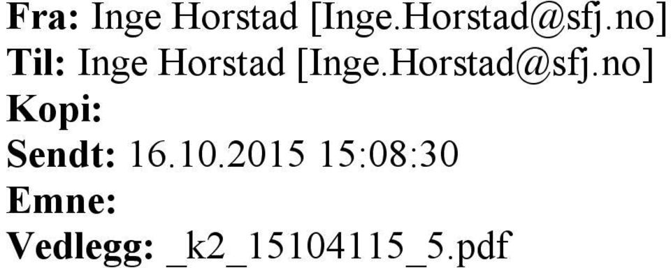 Horstad@sfj.no] Kopi: Sendt: 16.10.