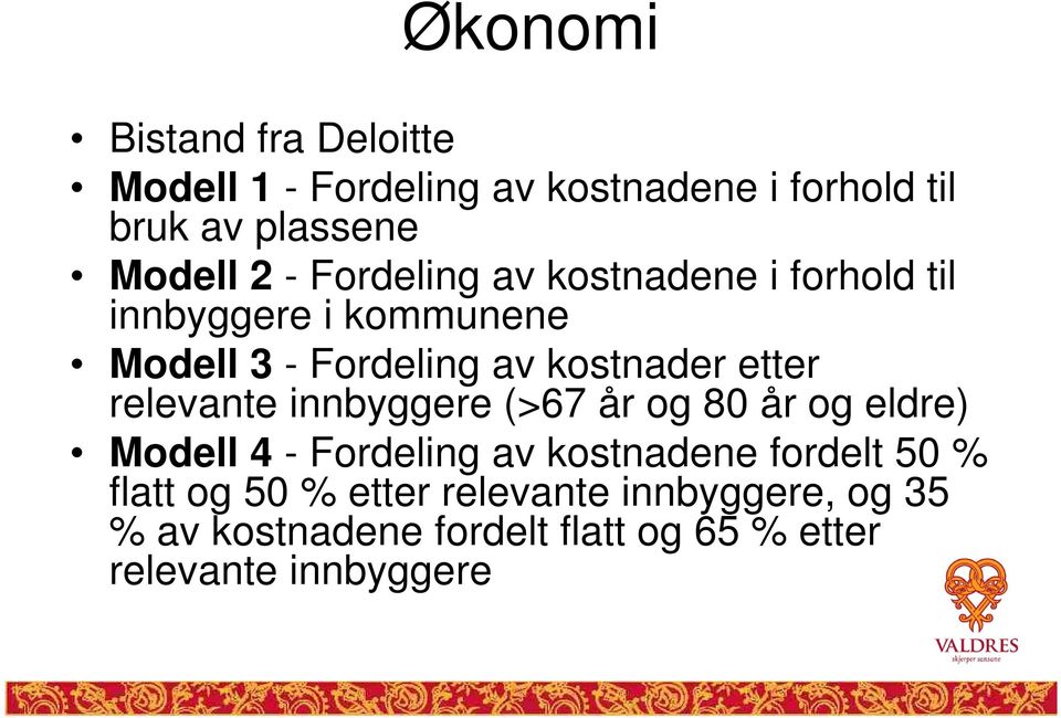 relevante innbyggere (>67 år og 80 år og eldre) Modell 4 - Fordeling av kostnadene fordelt 50 % flatt