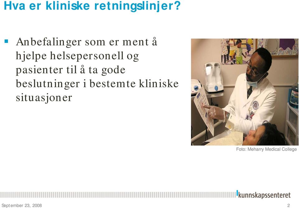 og pasienter til å ta gode beslutninger i bestemte