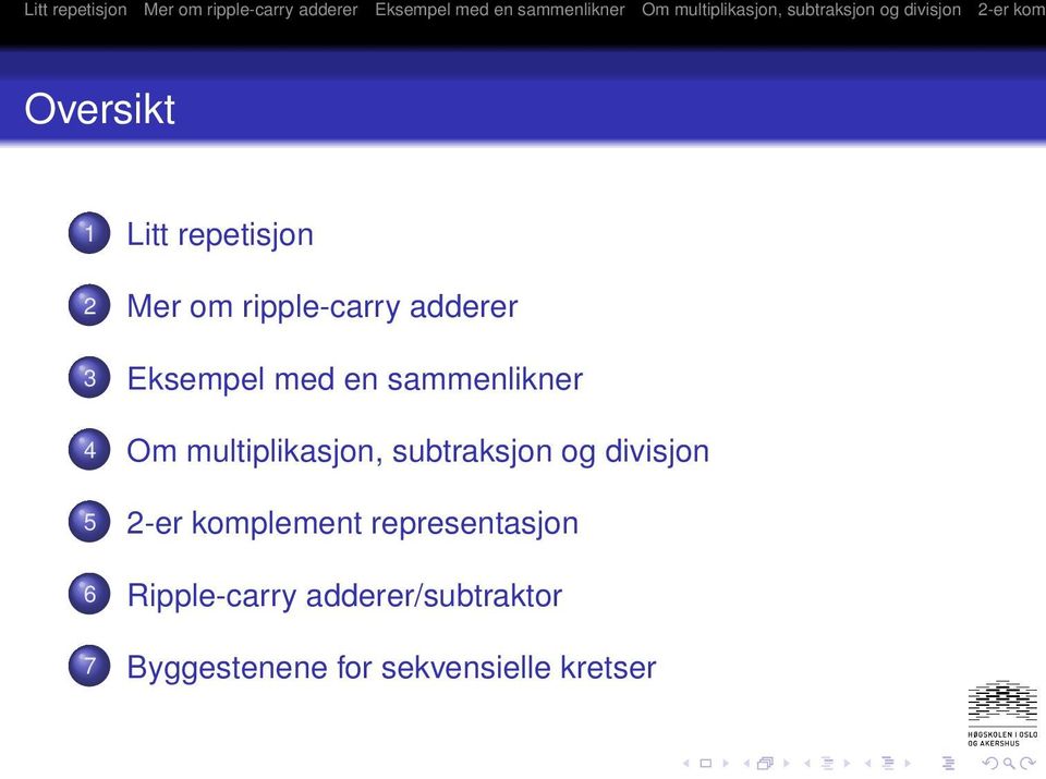 subtraksjon og divisjon 5 2-er komplement representasjon 6