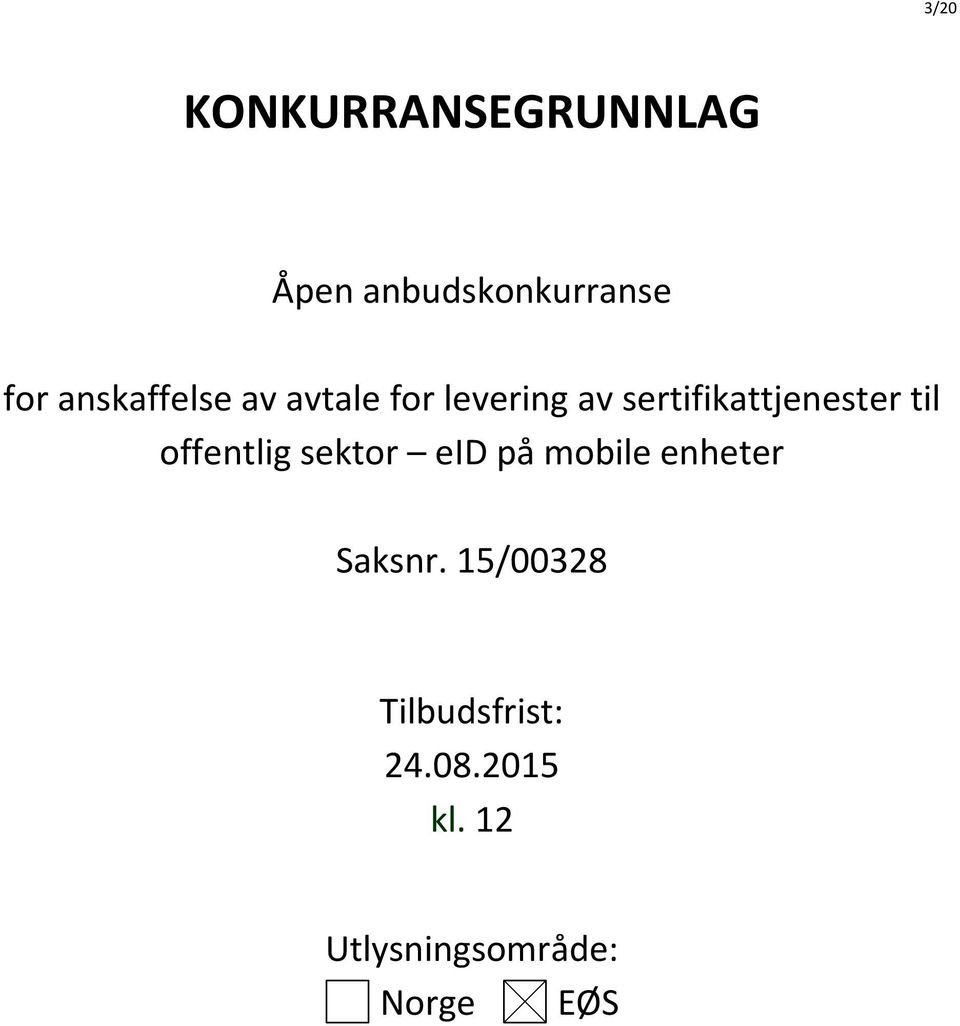 til offentlig sektor eid på mobile enheter Saksnr.