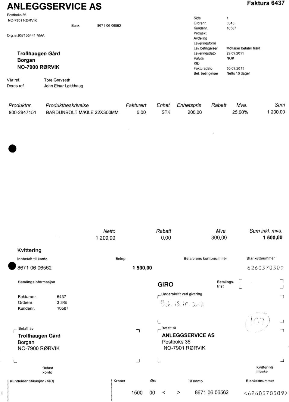 betingelser Netto 10 dager Faktura 6437 Produktnr. Produktbeskrivelse Fakturert Enhet Enhetspris Rabatt Mva.