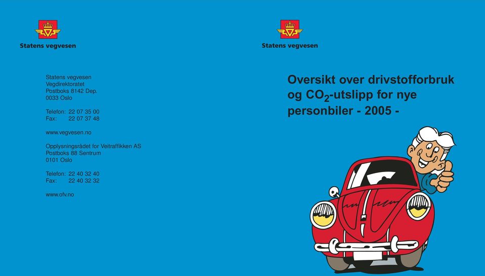 drivstofforbruk og CO 2 -utslipp for nye personbiler - 2005 - www.vegvesen.