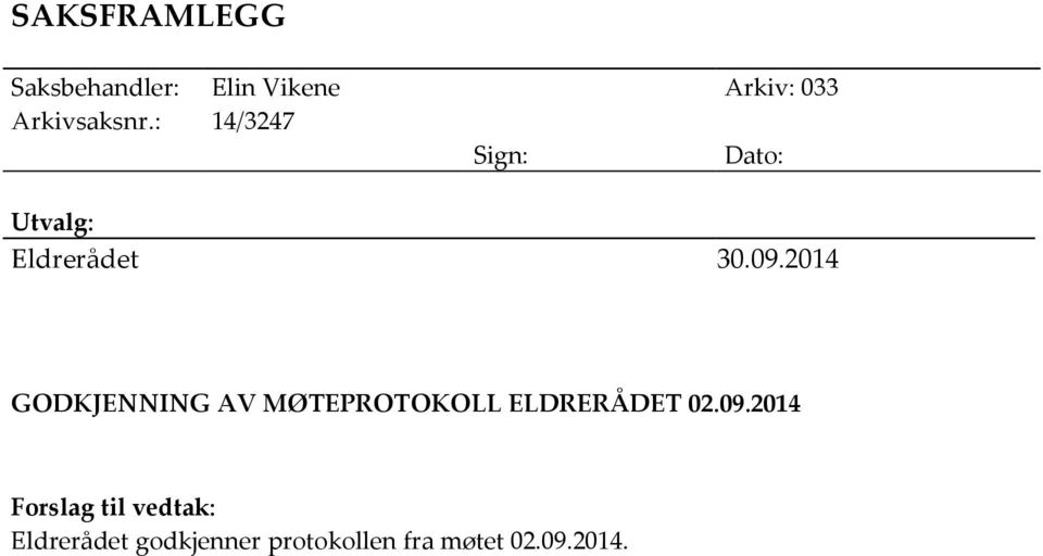 2014 GODKJENNING AV MØTEPROTOKOLL ELDRERÅDET 02.09.