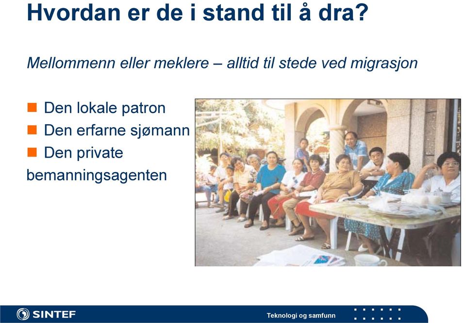 stede ved migrasjon Den lokale patron