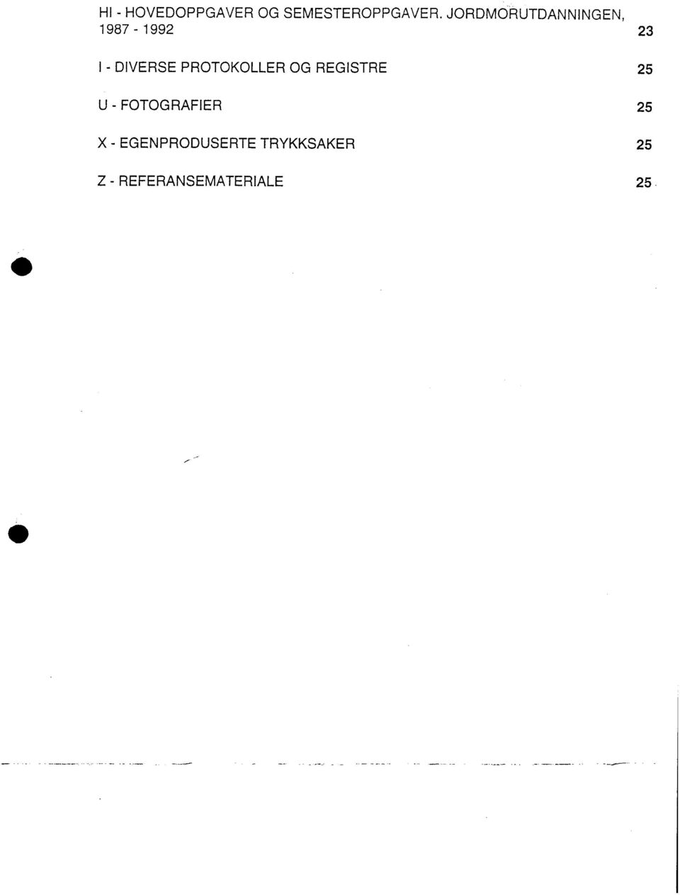 PROTOKOLLER OG REGISTRE U - FOTOGRAFIER X -