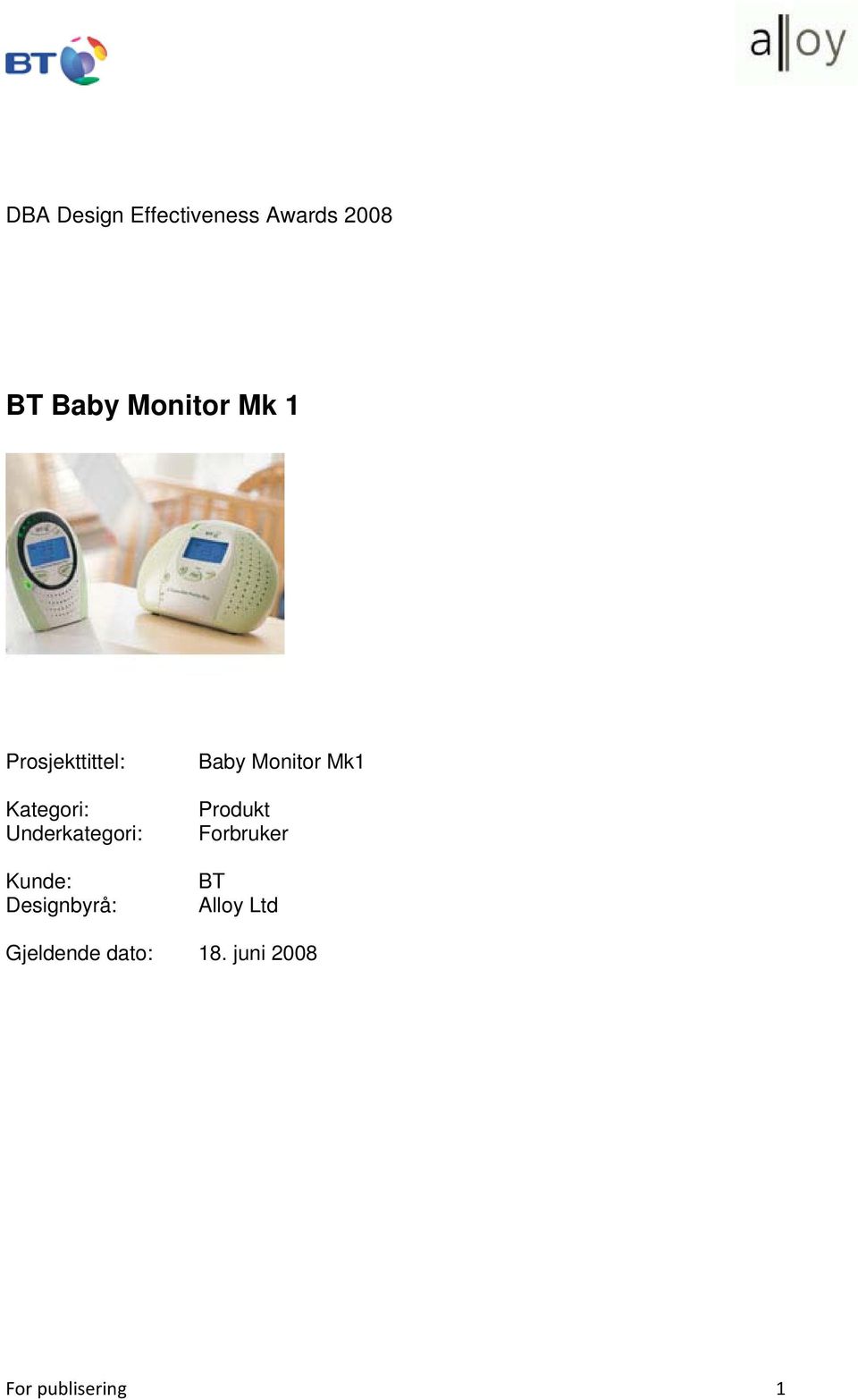 Designbyrå: Baby Monitor Mk1 Produkt Forbruker BT