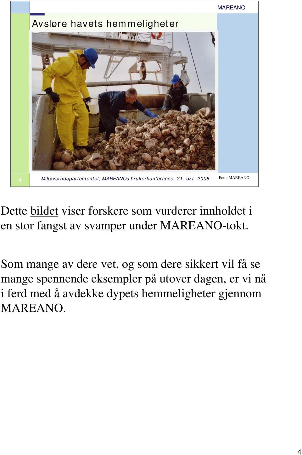 Som mange av dere vet, og som dere sikkert vil få se mange spennende