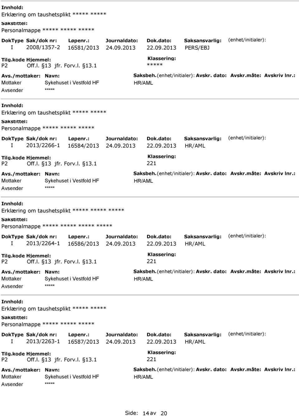 16584/2013 Erklæring om taushetsplikt Personalmappe 2013/2264-1