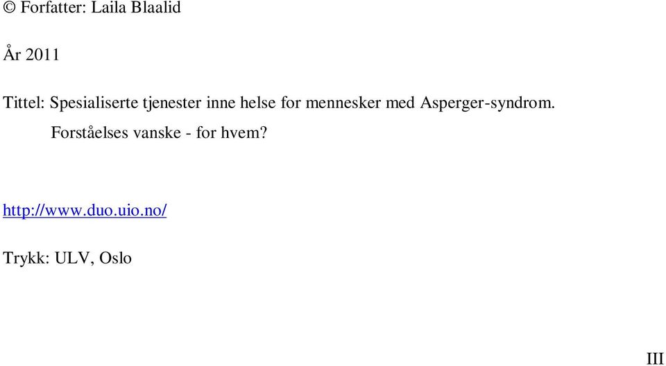 mennesker med Asperger-syndrom.