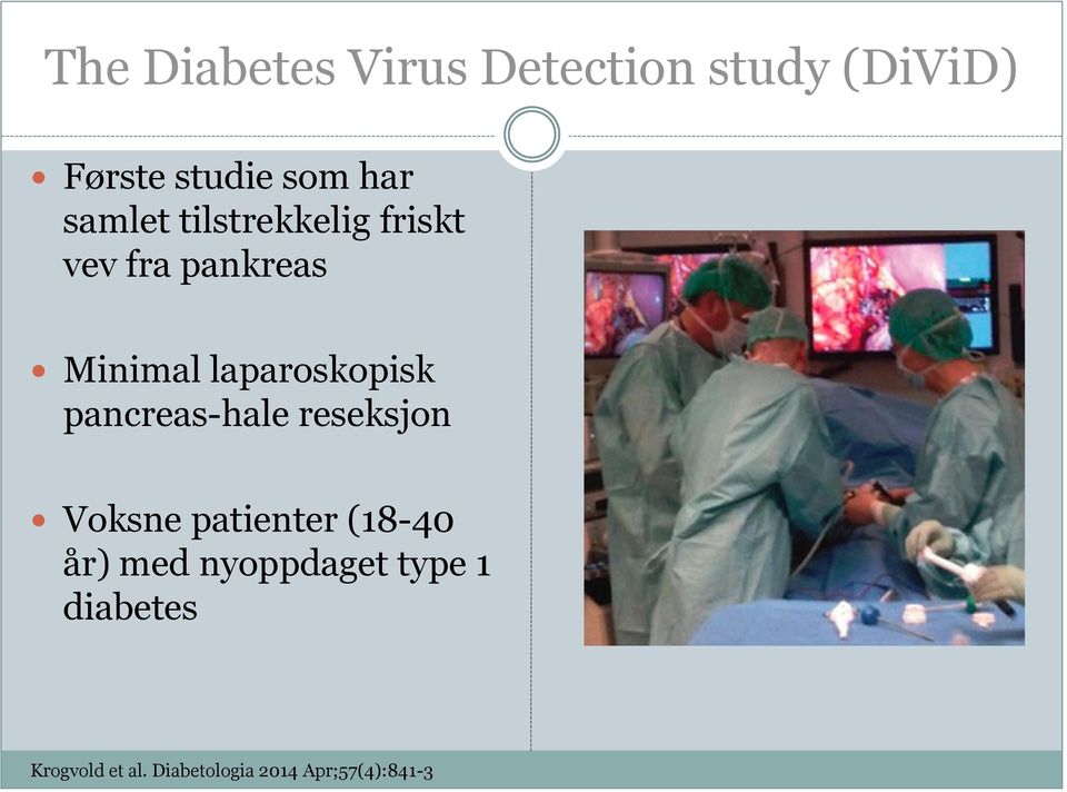 laparoskopisk pancreas-hale reseksjon Voksne patienter (18-40 år)