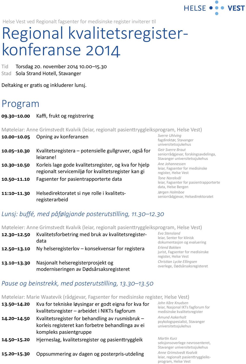 30 Møteleiar: ( ) Stavanger regionalt