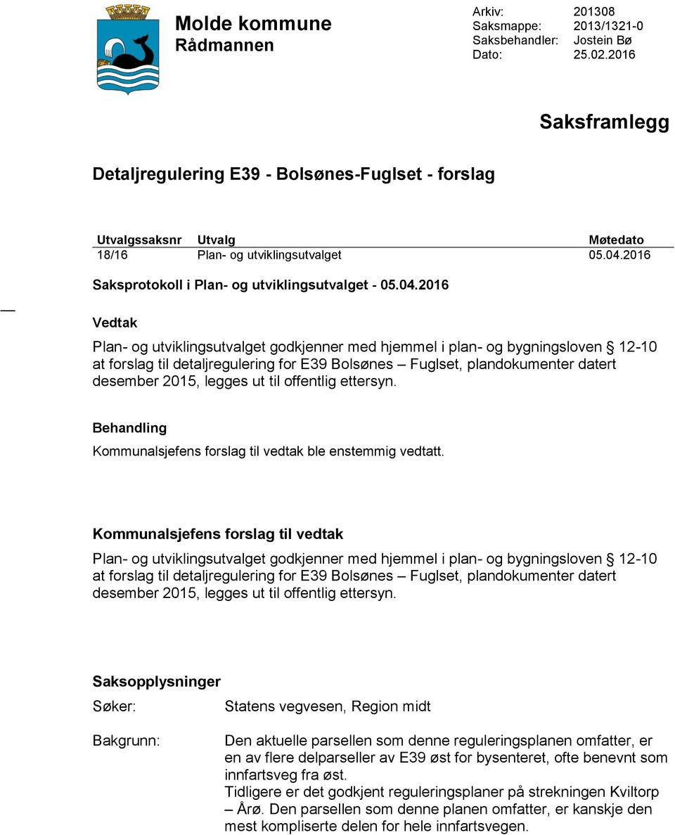 2016 Saksprotokoll i Plan- og utviklingsutvalget - 05.04.