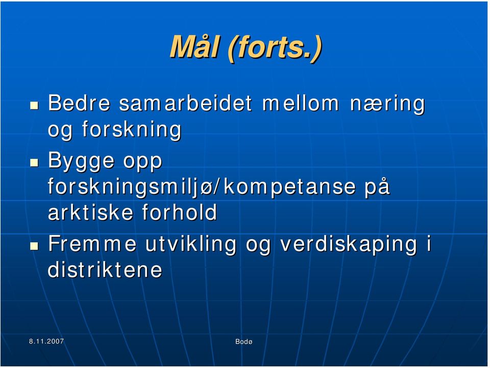 forskning Bygge opp