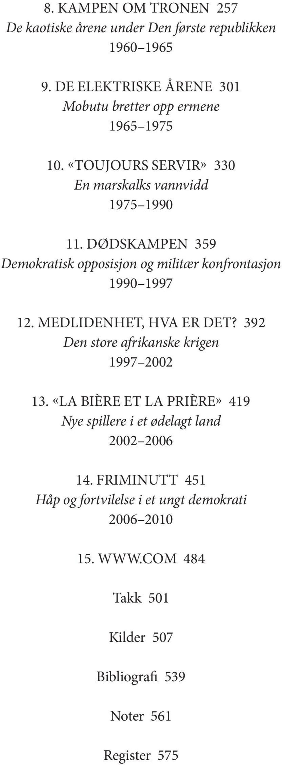 DØDSKAMPEN 359 Demokratisk opposisjon og militær konfrontasjon 1990 1997 12. MEDLIDENHET, HVA ER DET?