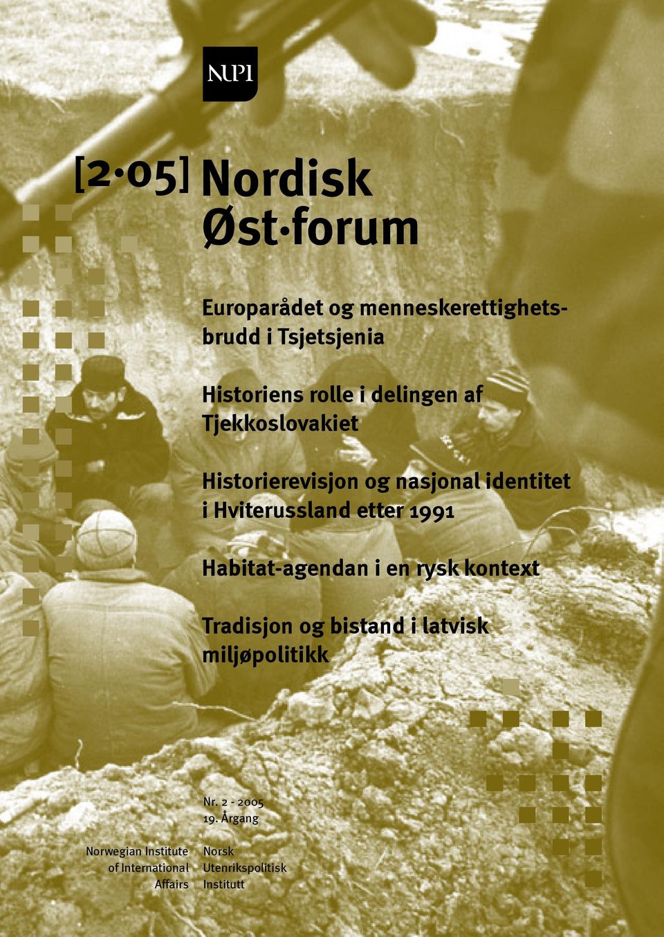 etter 1991 Habitat-agendan i en rysk kontext Tradisjon og bistand i latvisk miljøpolitikk Nr.