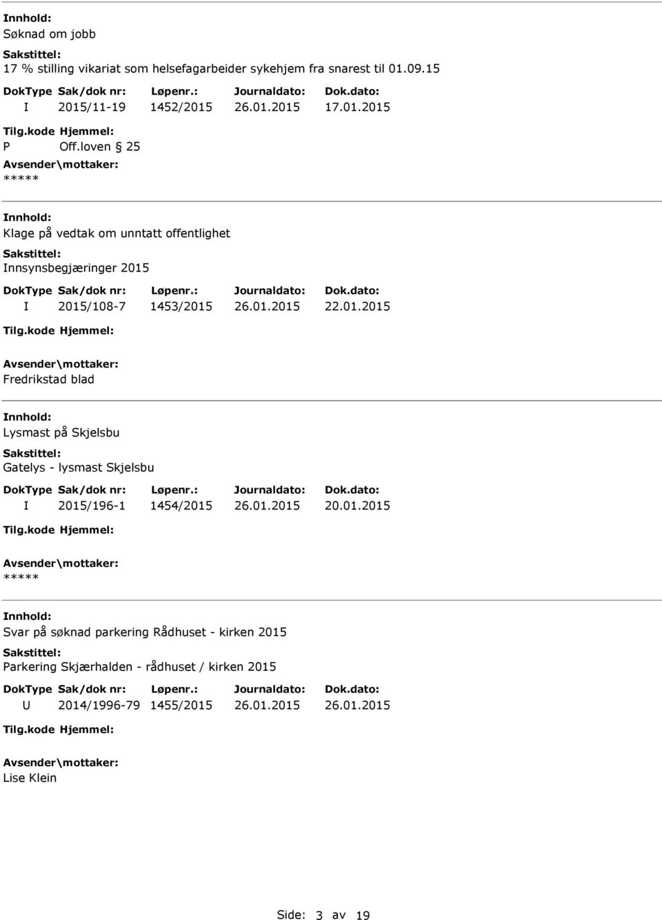 01.2015 Fredrikstad blad Lysmast på Skjelsbu Gatelys - lysmast Skjelsbu 2015/196-1 1454/2015