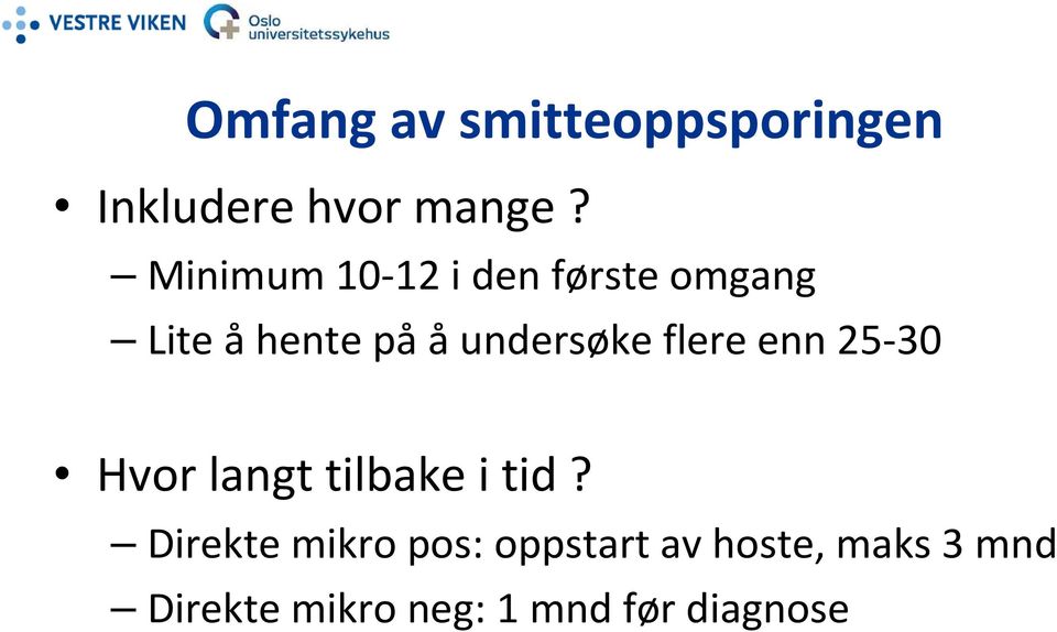 flere enn 25-30 Hvor langt tilbake i tid?