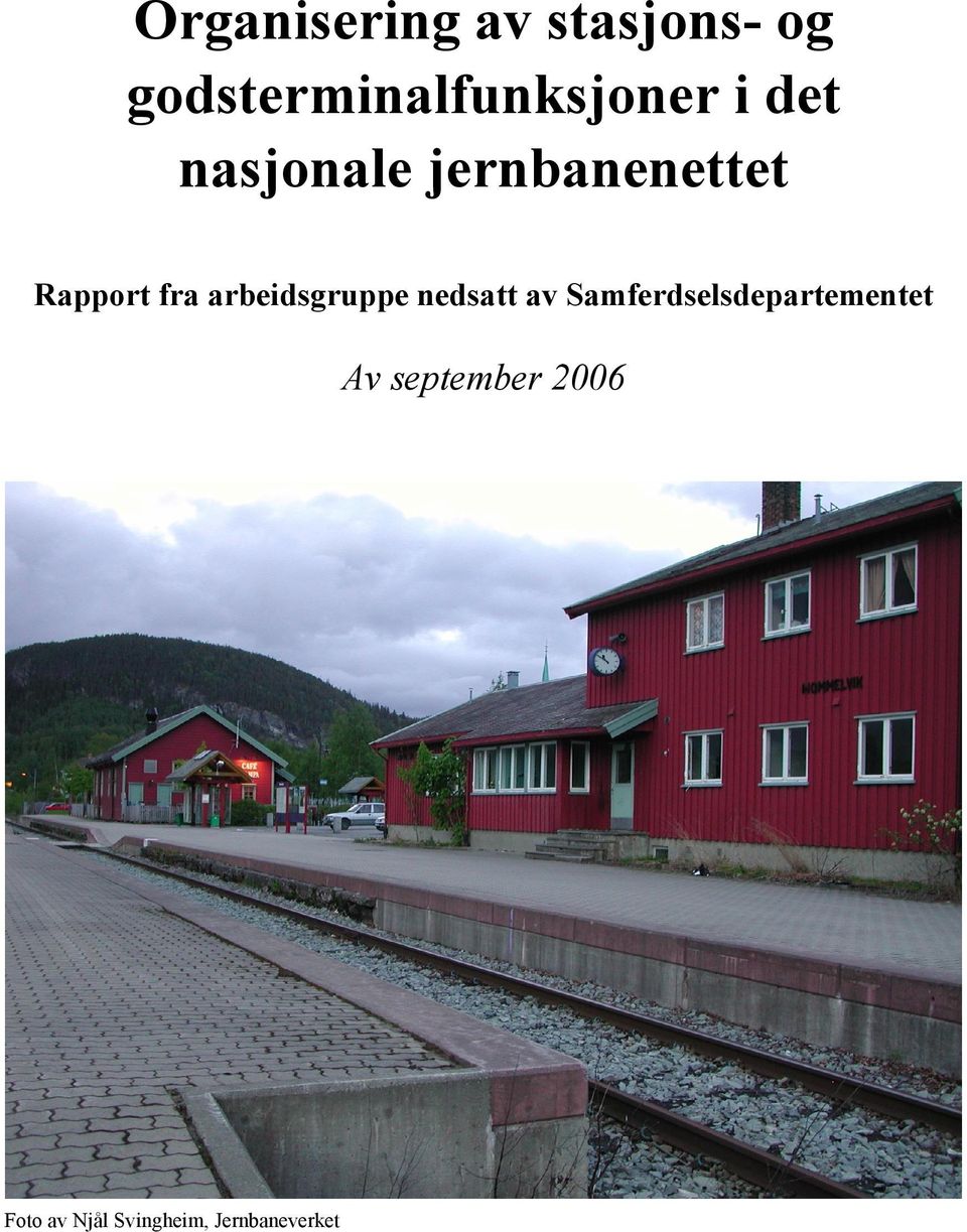 jernbanenettet Rapport fra arbeidsgruppe nedsatt