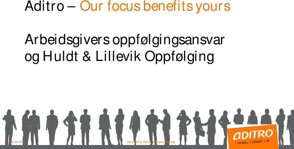 Huldt & Lillevik Oppfølging