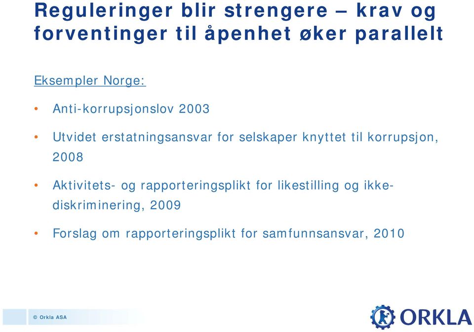 knyttet til korrupsjon, 2008 Aktivitets- og rapporteringsplikt for likestilling og