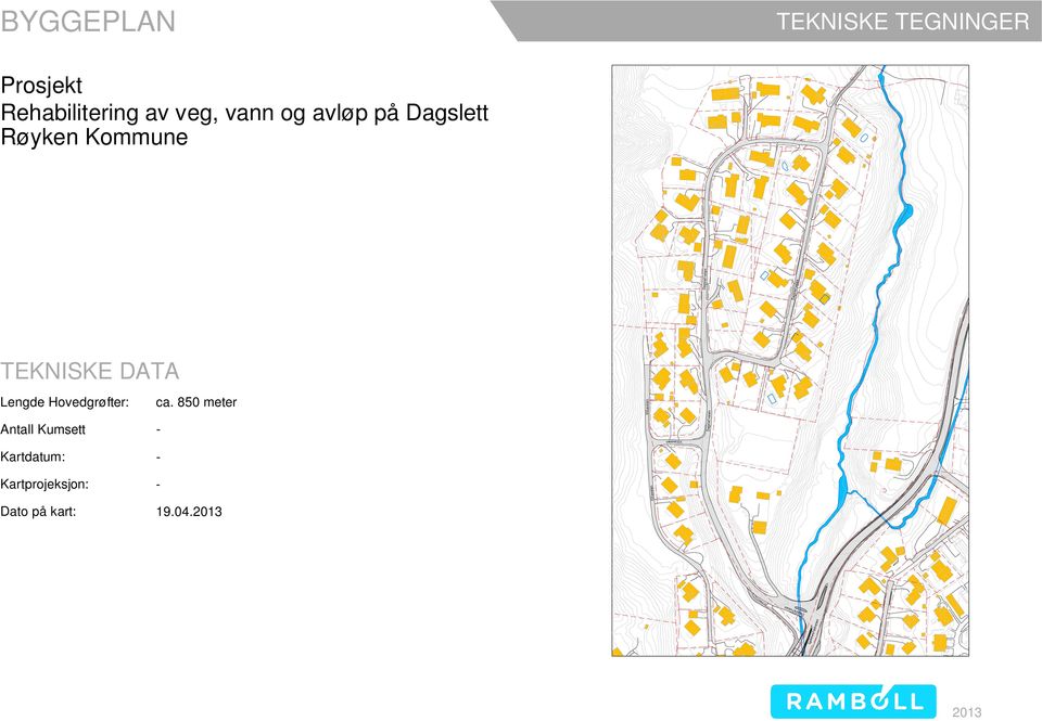 TEKNISKE DATA Lengde Hovedgrøfter: Antall Kumsett