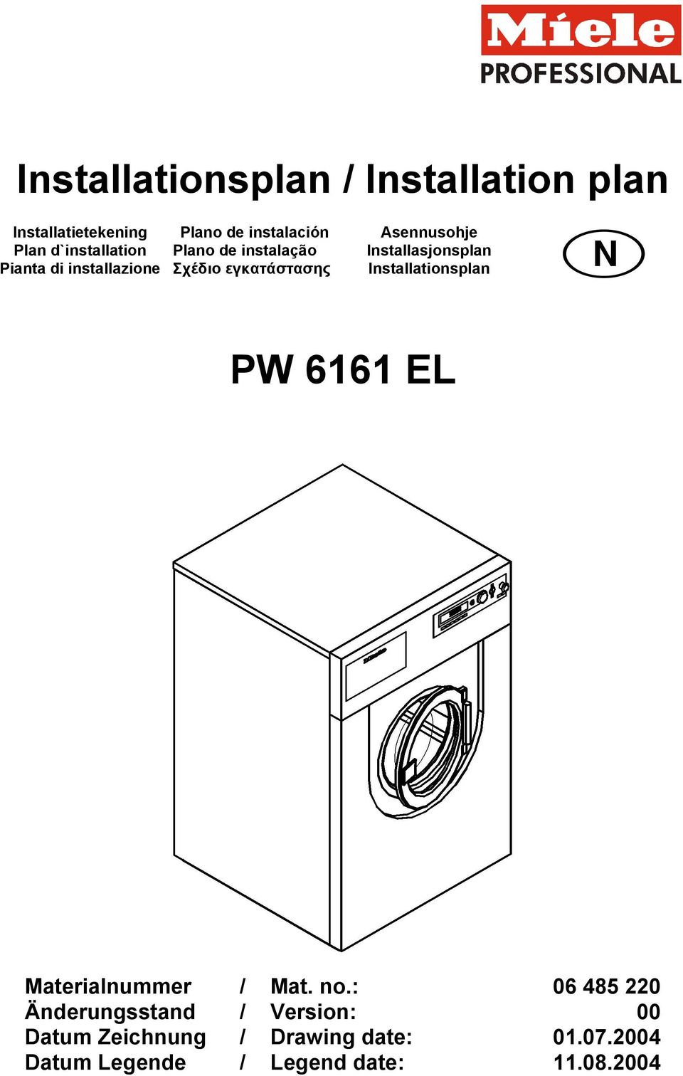 Installasjonsplan Installationsplan N PW 6161 EL Materialnummer / Mat. no.