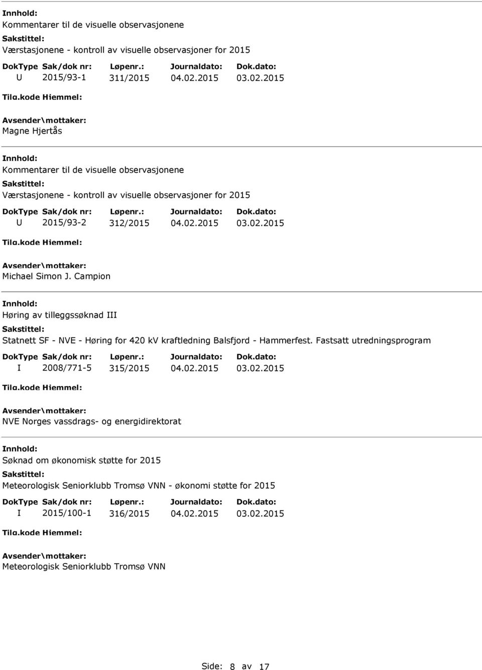 Campion Høring av tilleggssøknad Statnett SF - NVE - Høring for 420 kv kraftledning Balsfjord - Hammerfest.