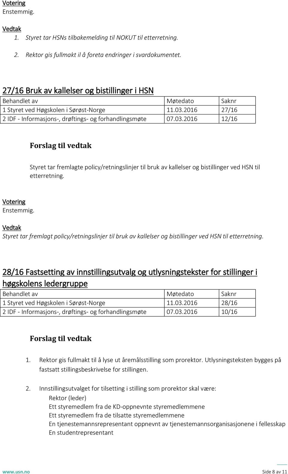 2016 27/16 2 IDF - Informasjons-, drøftings- og forhandlingsmøte 07.03.