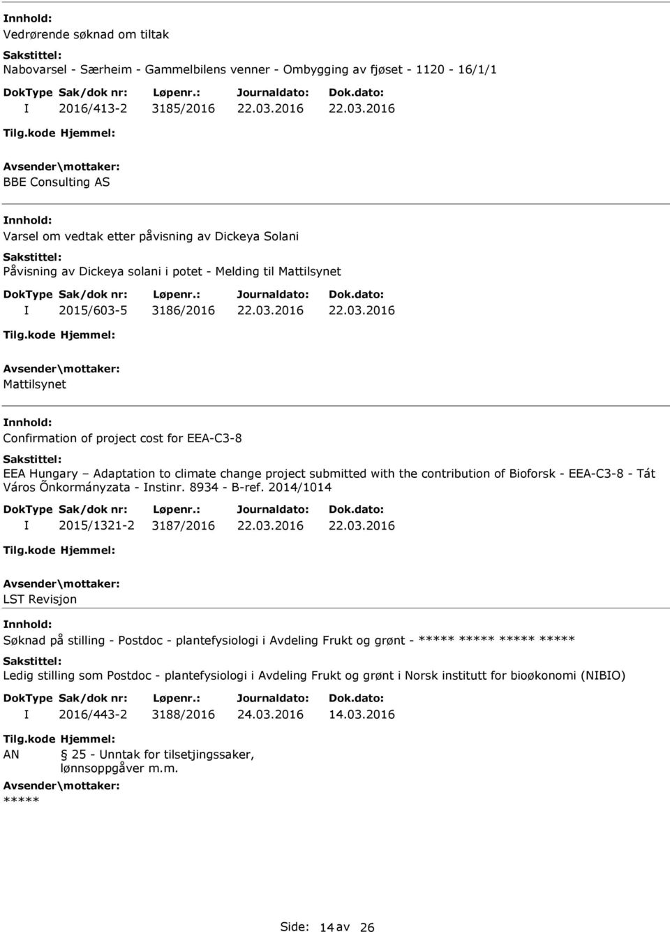 project submitted with the contribution of Bioforsk - EEA-C3-8 - Tát Város Õnkormányzata - nstinr. 8934 - B-ref.