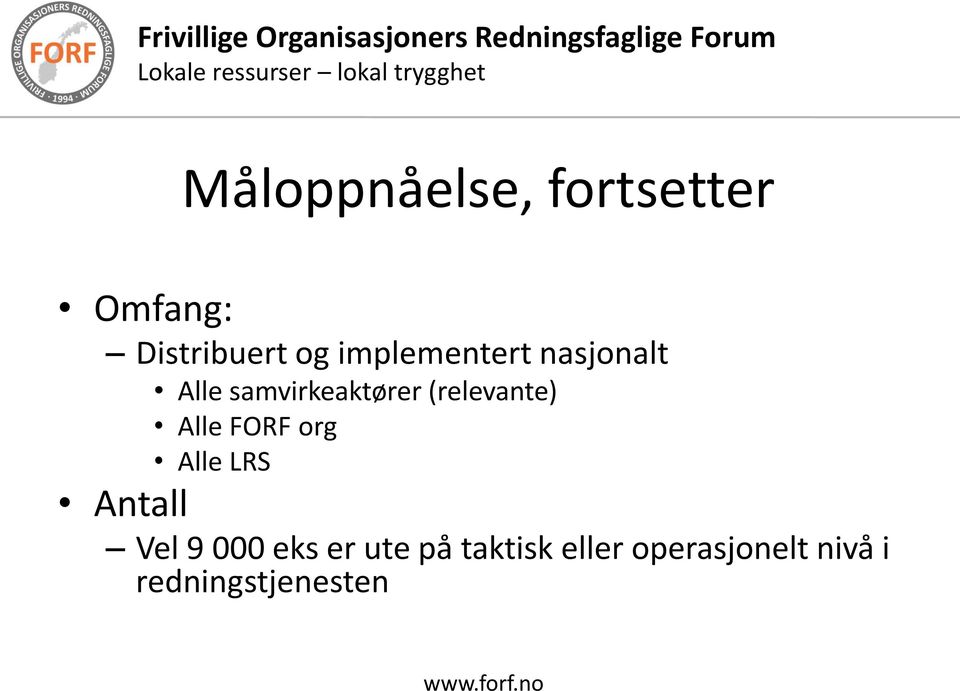 (relevante) Alle FORF org Alle LRS Antall Vel 9 000