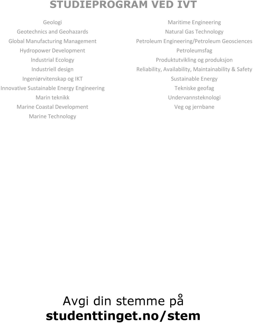 Engineering Natural Gas Technology Petroleum Engineering/Petroleum Geosciences Petroleumsfag Produktutvikling og produksjon Reliability,