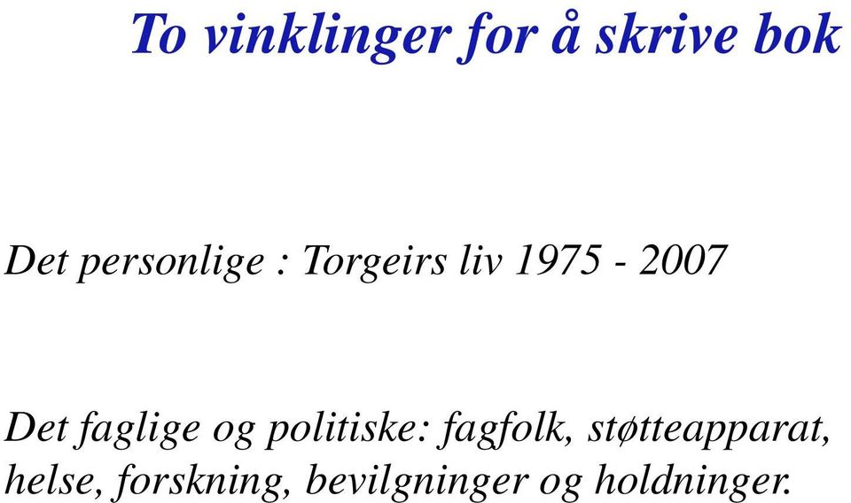 faglige og politiske: fagfolk,