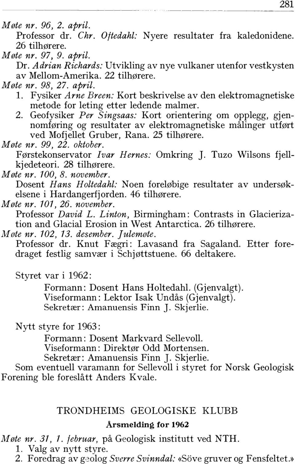 Fysiker Arne Breen: Kort beskrivelse av den elektromagnetiske metode for leting etter ledende malmer. 2.
