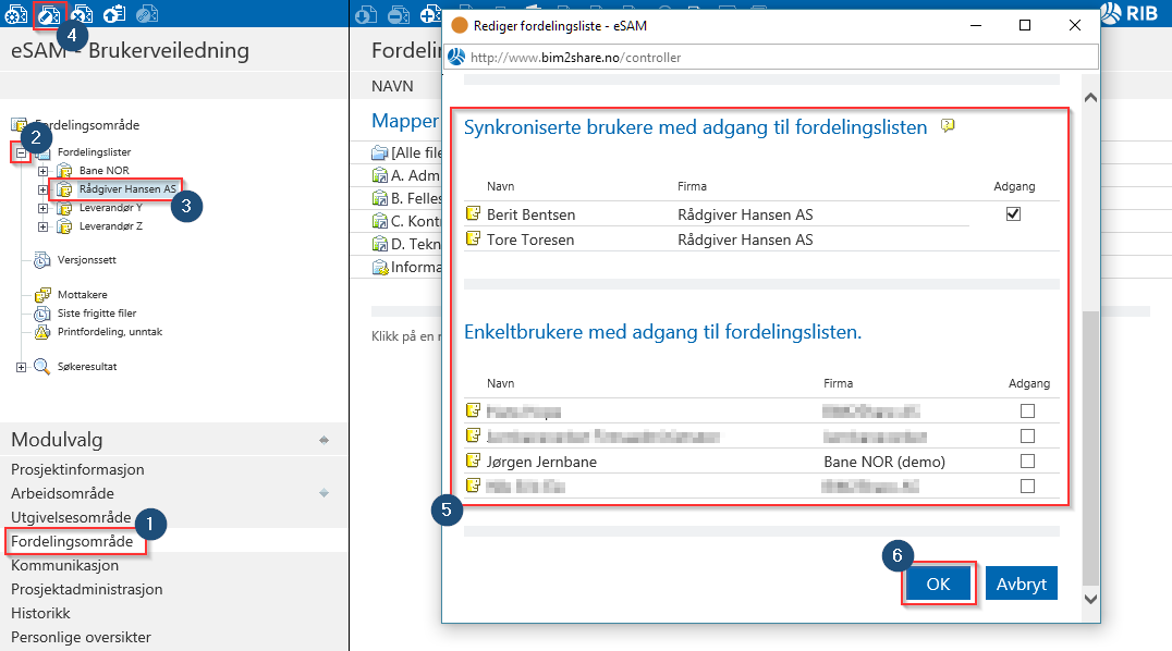 esam/byggeweb Rolleveiledning: Prosjektadministrator (Bane NOR) side 52/66 Redigere hvem som har adgang til en fordelingsliste 1. Gå til modulen «Fordelingsområde». 2.