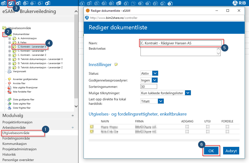 esam/byggeweb Rolleveiledning: Prosjektadministrator (Bane NOR) side 56/66 I modulen «Utgivelsesområde» 1. Gå til modulen «Utgivelsesområde». 2.