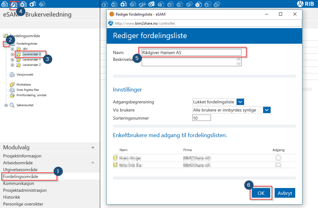 esam/byggeweb Rolleveiledning: Prosjektadministrator (Bane NOR) side 57/66 I modulen «Fordelingsområde» 1. Gå til modulen «Fordelingsområde». 2.