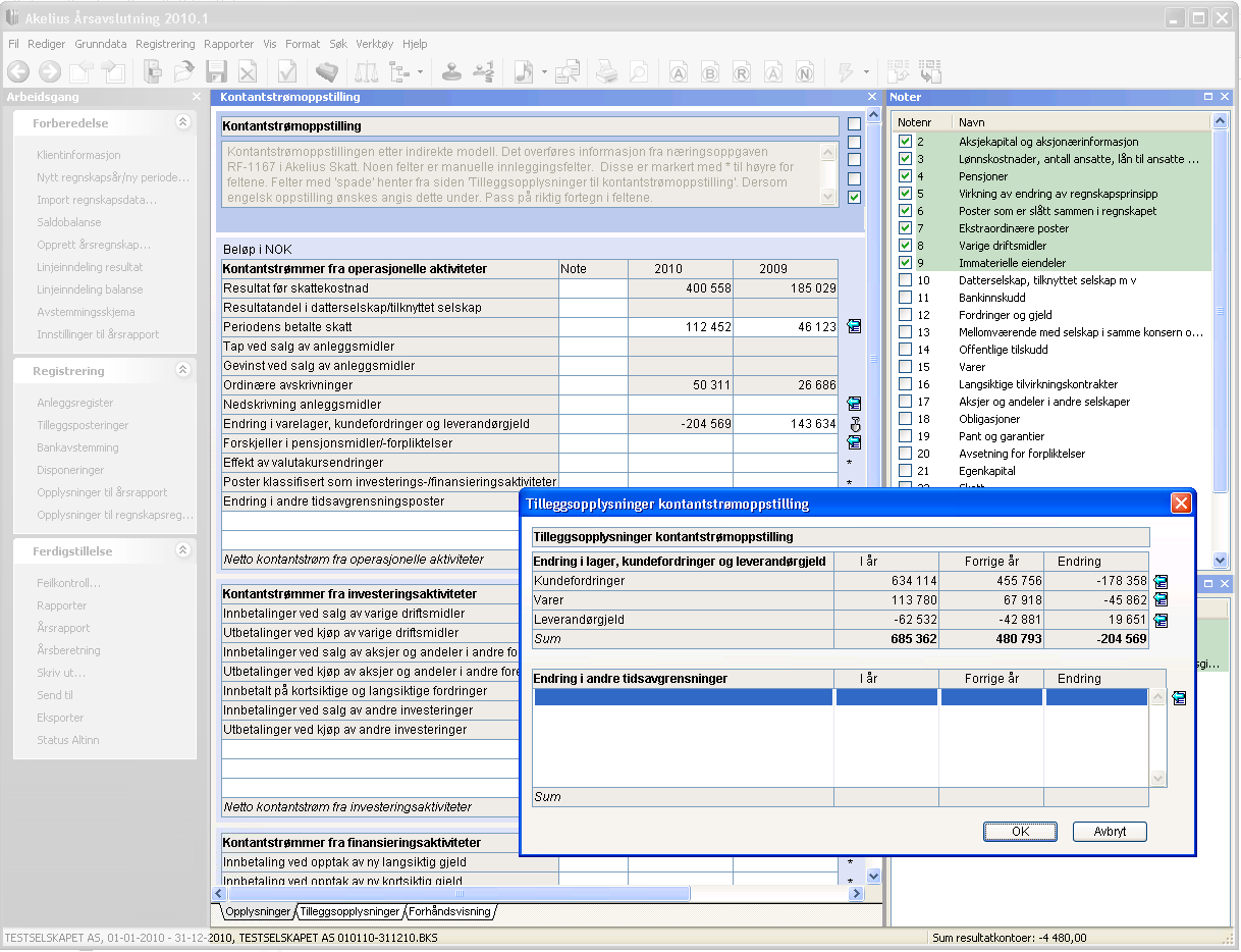 Kontantstrømoppstilling Kontantstrømoppstillingen er iht. indirekte modell. Det overføres informasjon fra næringsoppgaven RF-1167 i Akelius Skatt. Noen felter er manuelle innleggingsfelter.