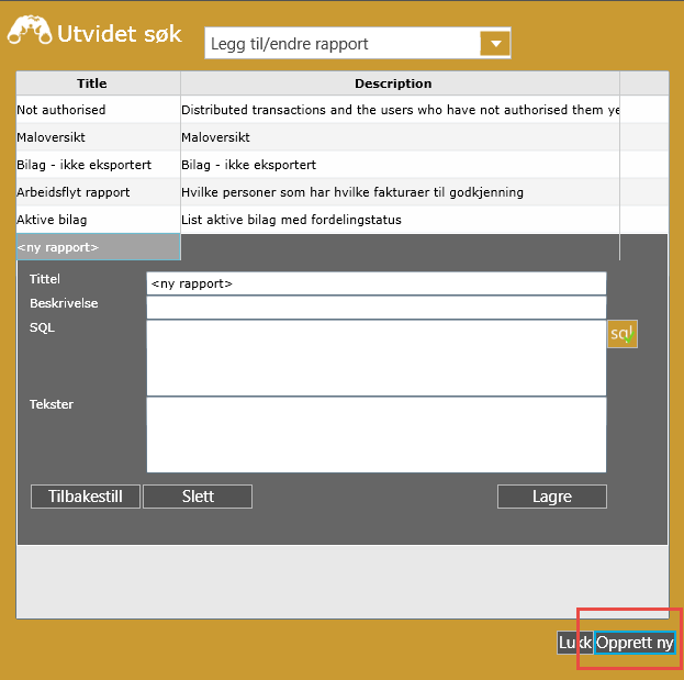 2. Velg Legg til/endre rapport i menyen. 3. Klikk Opprett ny. 4. Legg inn et navn for rapporten I feltet Tittel. 5.