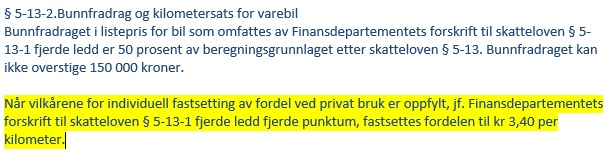 Individuell verdsettelse Privat bruk 3.000 km Årlig Kr. kjørelengde 399 netto pr. mnd Dokumentert 15.