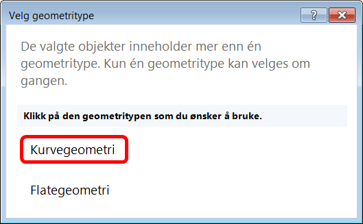Denne dialogen kommer opp: Pek på Kurvegeometri slik som vist.
