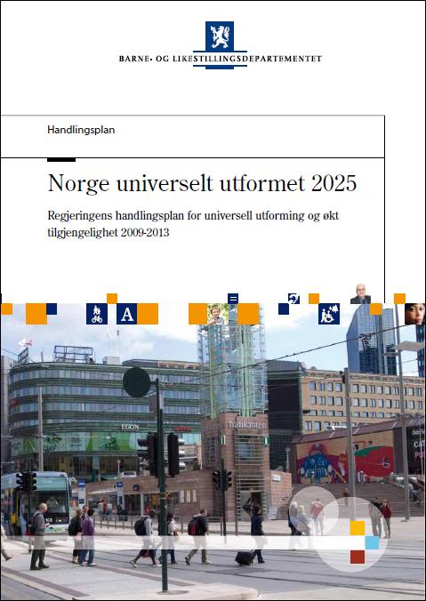 Regjeringens handlingsplan 2009-2013 Norge universelt