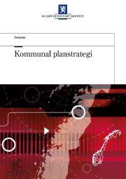 Kommunal planstrategi De nye kommunale planstrategiene bør ha et overordnet folkehelseperspektiv.