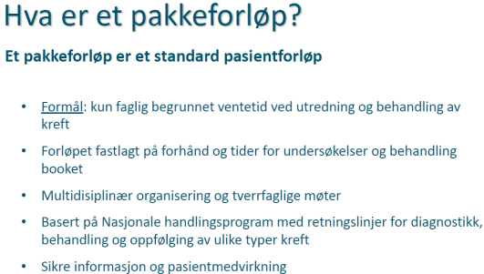 Forskjeen på pakkeforøp og andre standardiserte pasientforøp På hjernesagområdet be det aerede i 2010 utarbeidet et