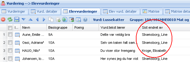 I fane Elevvurderinger kan du se hvem som sist har endret en elevvurdering. Dette kan være aktuelt hvis f.eks. flere lærere underviser i samme gruppe.